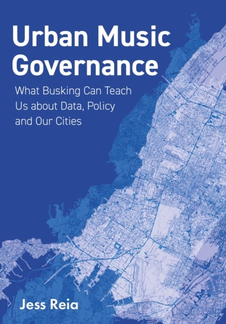 Urban Music Governancewhat Busking Can Teach Us About Data