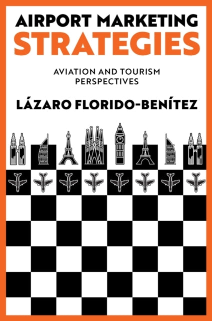 Airport Marketing Strategiesaviation and Tourism Perspective