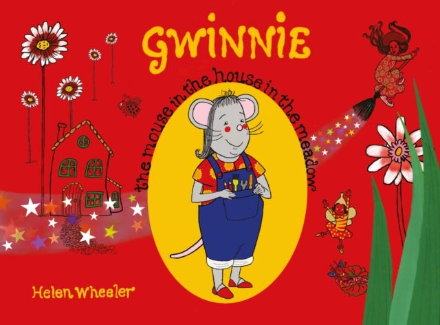 Gwinnie The Mouse In The House In The Meadow