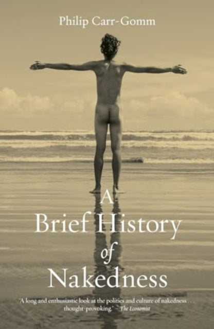 A Brief History Of Nakedness