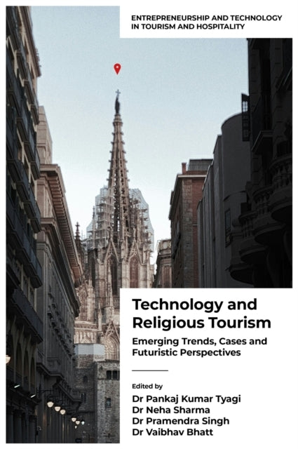 Technology And Religious Tourismemerging Trends Cases And F