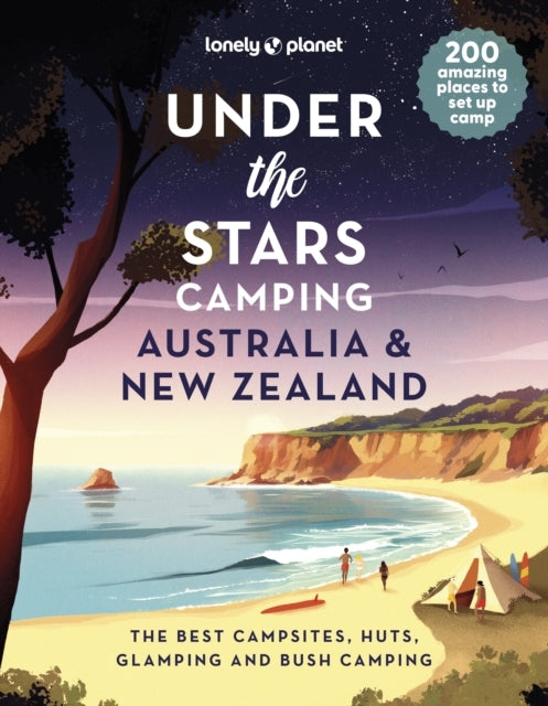 Lonely Planet Under the Stars Camping Australia and New Zealand 1