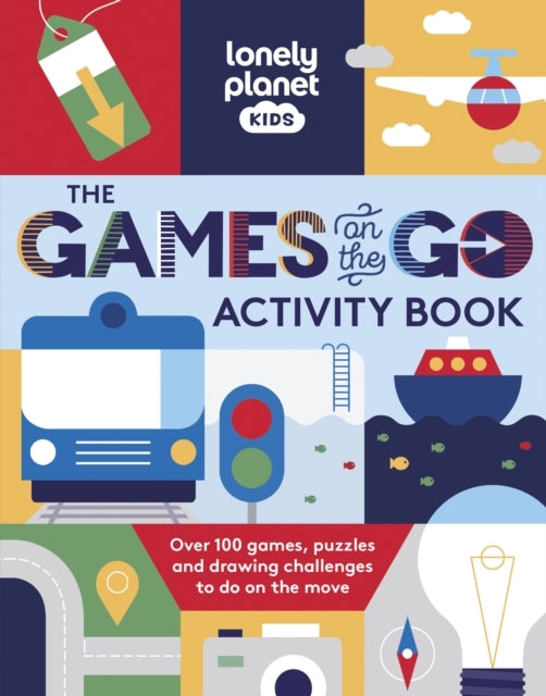 Lonely Planet Kids The Games On The Go Activity Book