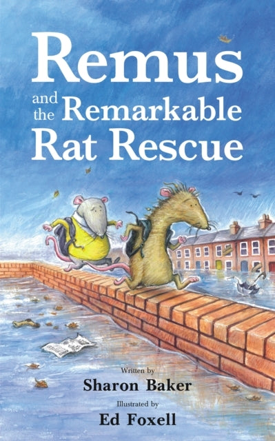 Remus And The Remarkable Rat Rescue