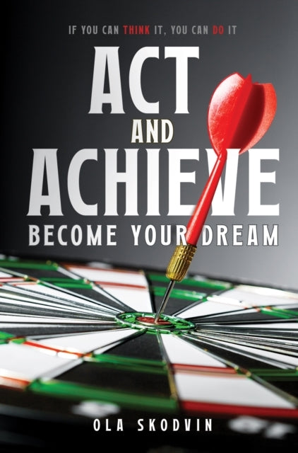 Act and Achieve