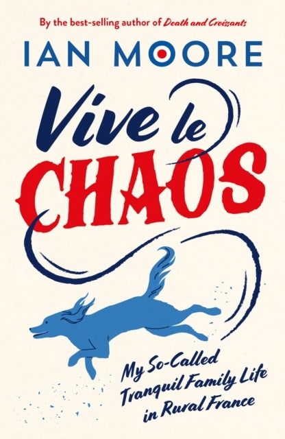 Vive Le Chaosmy So-Called Tranquil Family Life In Rural Fran
