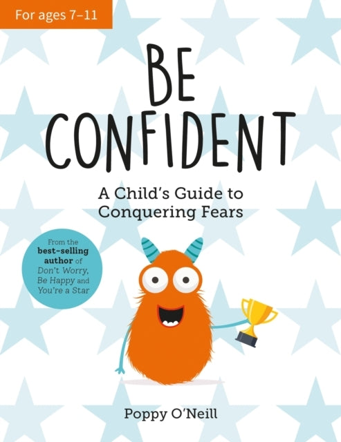 Be Confidenta Childs Guide to Conquering Fears
