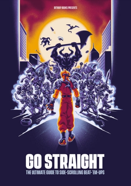 Go Straight The Ultimate Guide To Side-Scrolling Beat-Em-U
