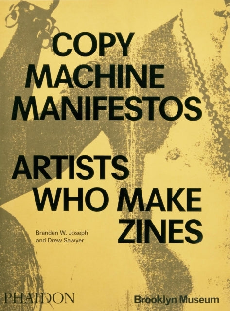 Copy Machine Manifestosartists Who Make Zines