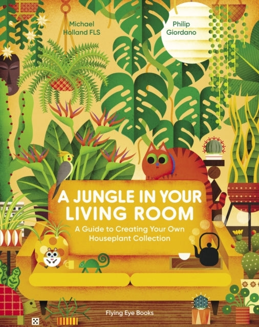 A Jungle In Your Living Rooma Guide To Creating Your Own Hou