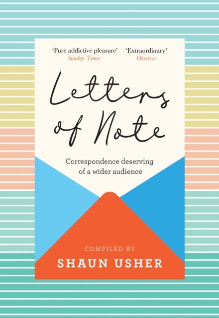Letters of Notecorrespondence Deserving of A Wider Audience