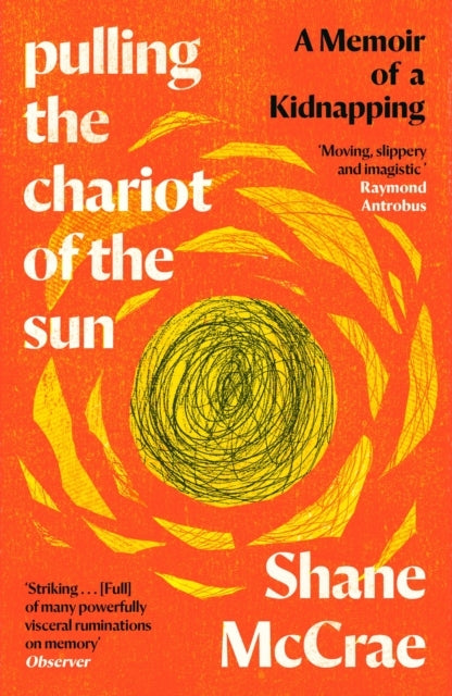 Pulling The Chariot of The Suna Memoir of A Kidnapping