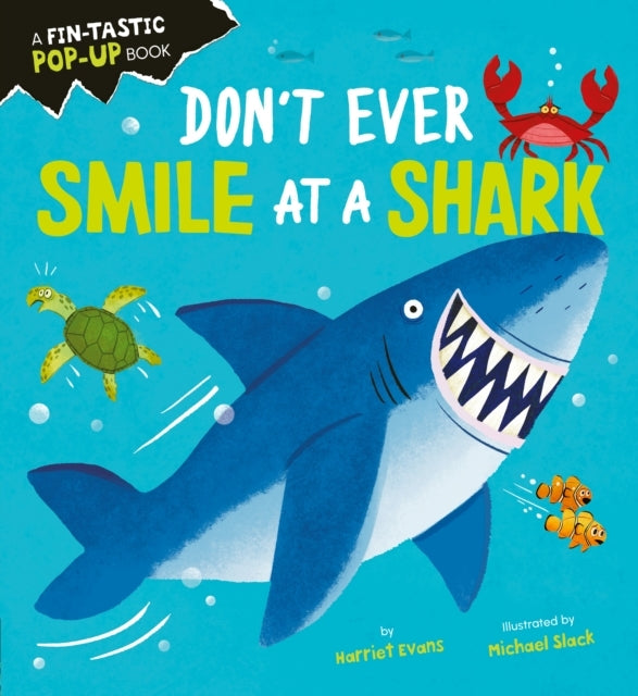 Don't Ever Smile At A Shark