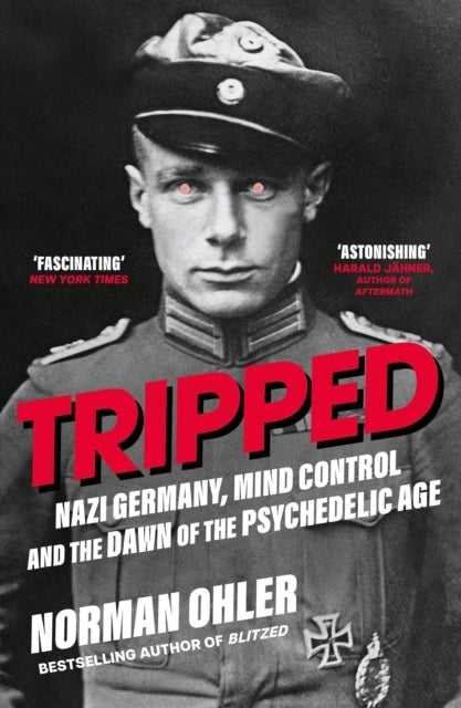 Trippednazi Germany The Cia And The Dawn Of The Psychedeli