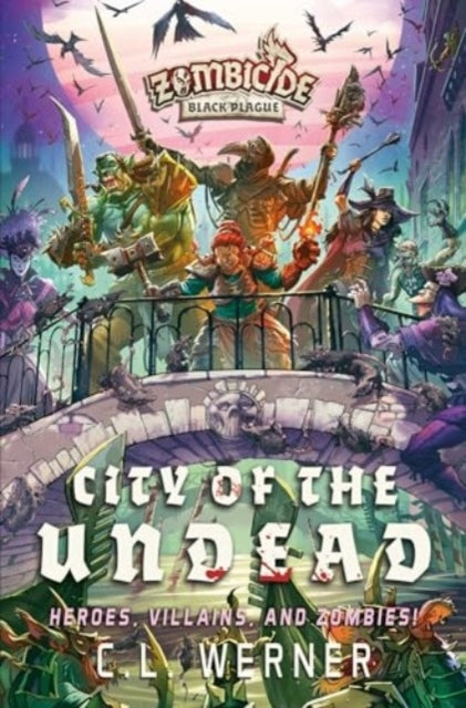 City of The Undeada Zombicide Black Plague Novel