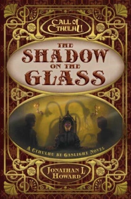The Shadow On The Glassa Cthulhu By Gaslight Novel