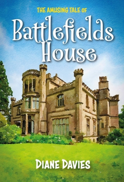 The Amazing Tale of Battlefields House