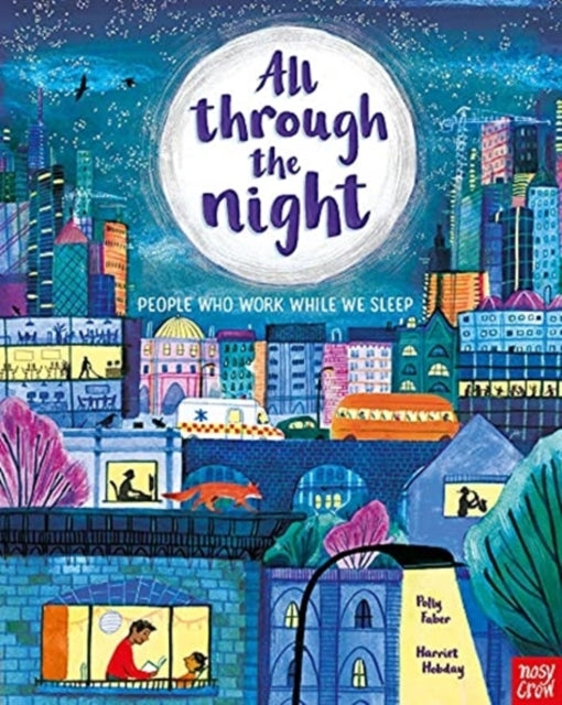 All Through The Night People Who Work While We Sleep