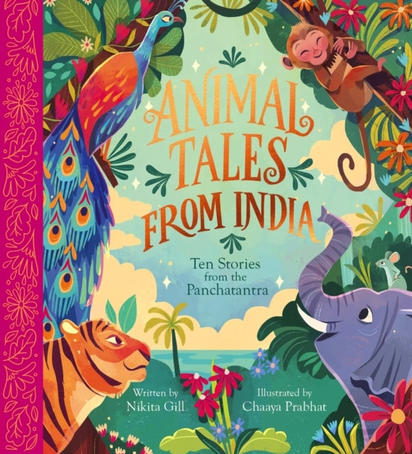 Animal Tales From India Ten Stories From the Panchatantra