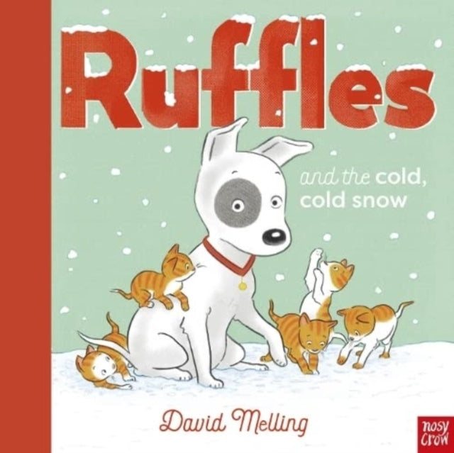 Ruffles and The Cold Cold Snow