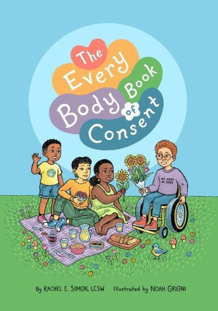 The Every Body Book of Consentan Lgbtqia-Inclusive Guide To