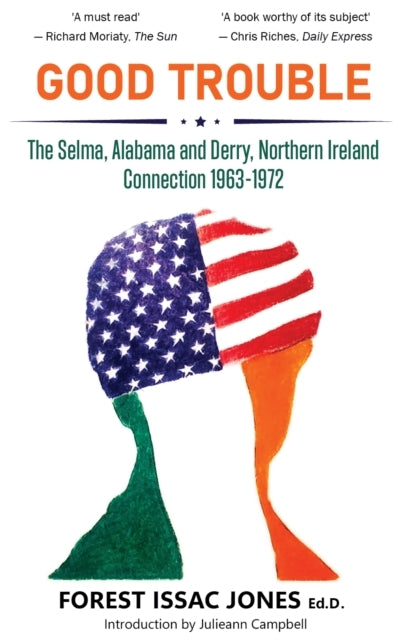 Good Troublethe Selma Alabama And Derry Northern Ireland C