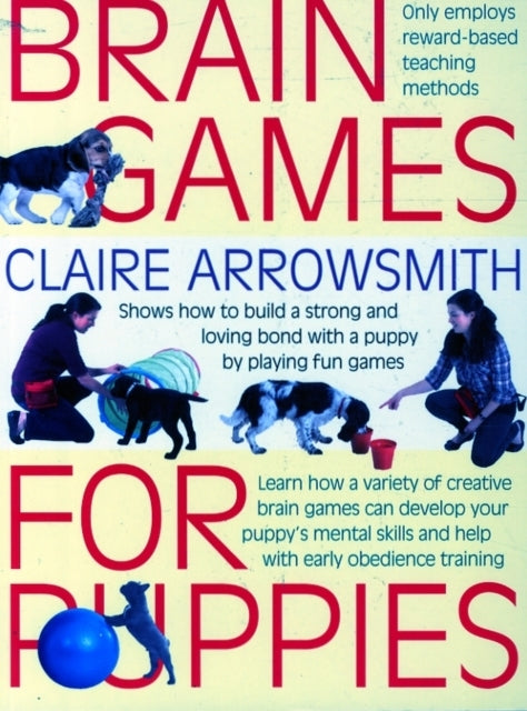 Brain Games For Puppiesshows How To Build A Stong and Loving