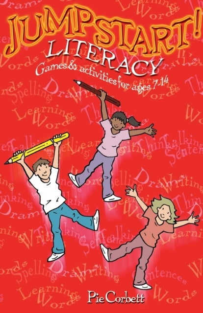 Jumpstart! Literacygames and Activities For Ages 7-14