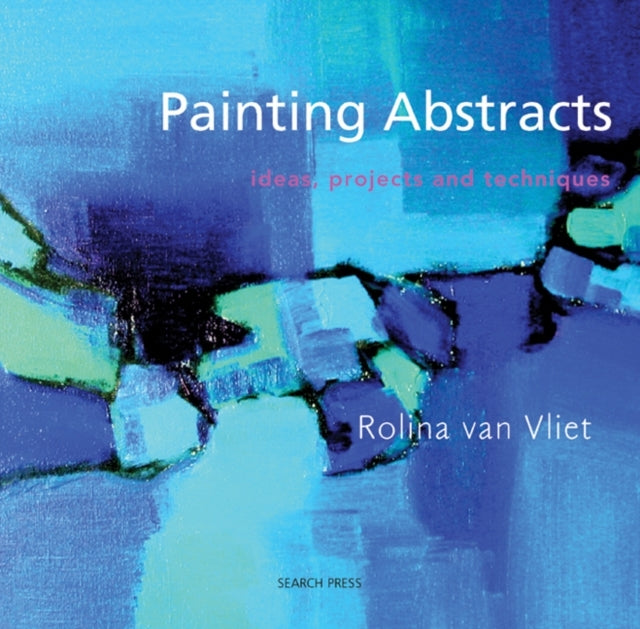 Painting Abstractsideas Projects and Techniques