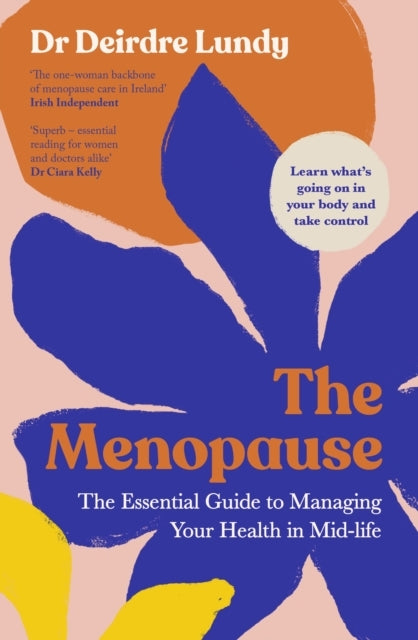 The Menopausethe Essential Guide To Managing Your Health In