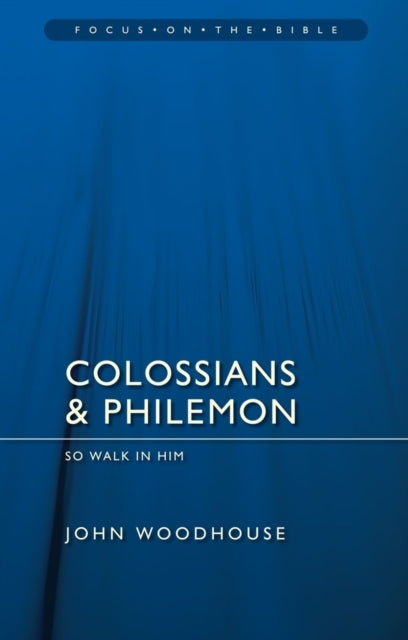 Colossians & Philemonso Walk In Him