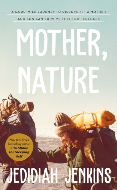 Mother Naturea 5000 Mile Journey to Discover If a Mother a