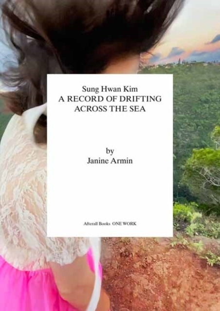 Sung Hwan Kima Record Of Drifting Across The Sea