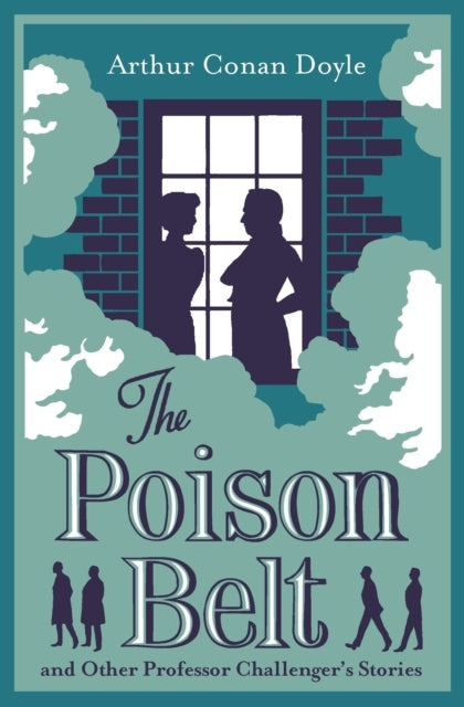The Poison Belt and Other Professor Challenger Storiesannota
