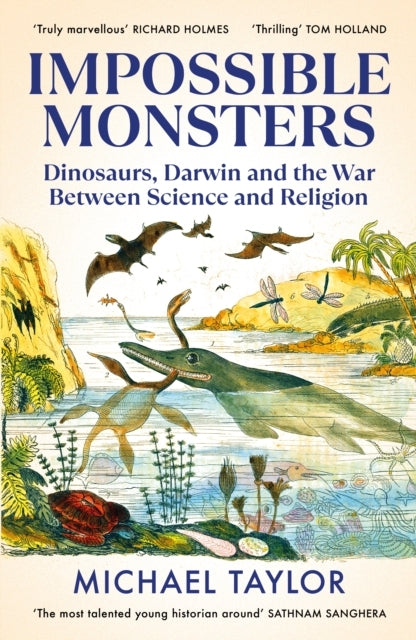 Impossible Monstersdinosaurs Darwin And The War Between Sci