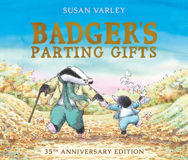 Badger's Parting Gifts40Th Anniversary Edition of A Picture