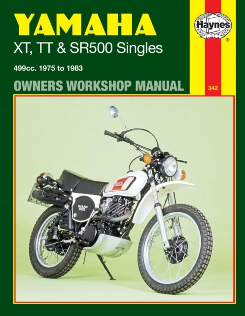 Yamaha XT, TT, and SR 500 Singles Owners Workshop Manual, No. 342