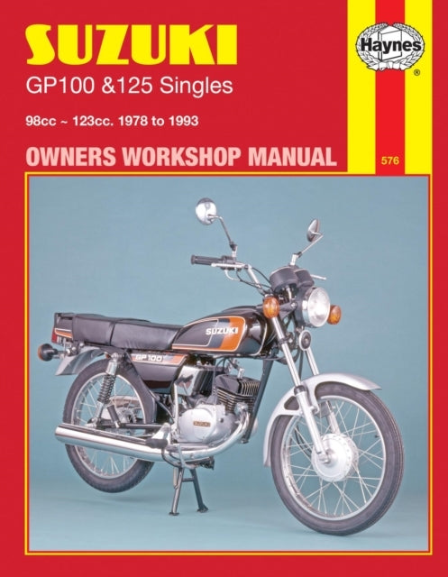 Suzuki Gp100 and 125 Singles Owner's Workshop Manual