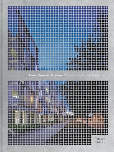 Powers Brown Architecturecommodity and Virtue In Architectur