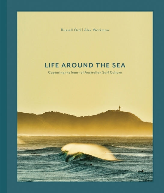 Life Around The Seacapturing The Heart of Australian Surf Cu