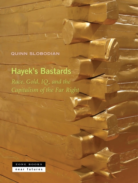 Hayek'S Bastardsrace Gold Iq And The Capitalism Of The Fa