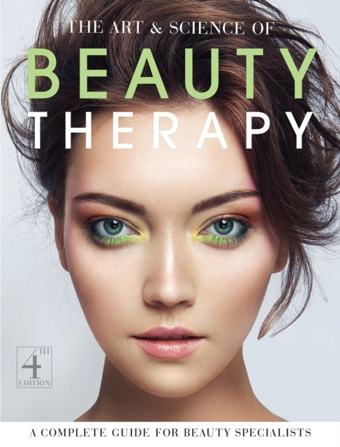 The Art and Science of Beauty Therapya Complete Guide For Be
