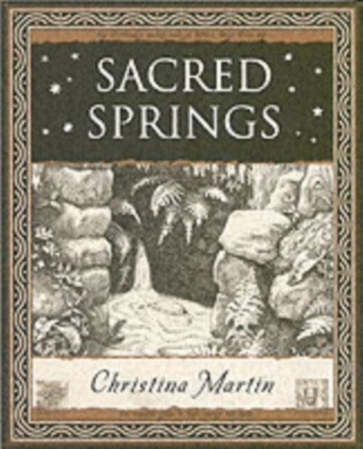 Sacred Springs - Holy Wells In Great Britain