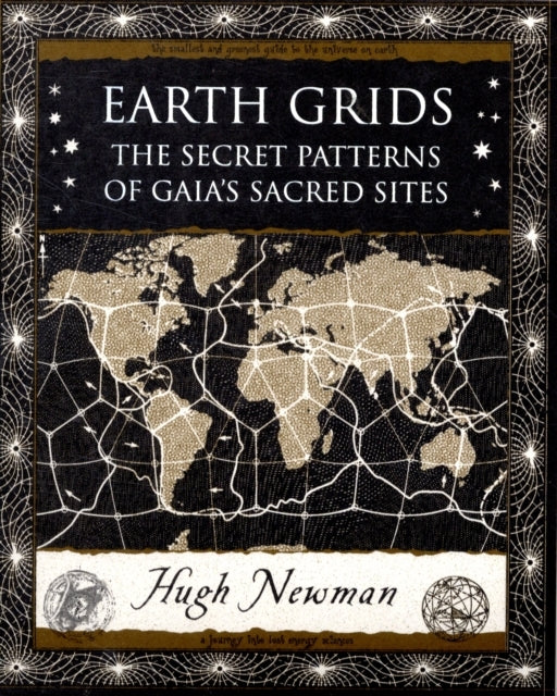 Earth Gridsthe Secret Patterns of Gaia's Sacred Sites