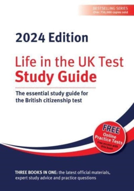 Life In The Uk Test Study Guide 2024The Essential Study Gui