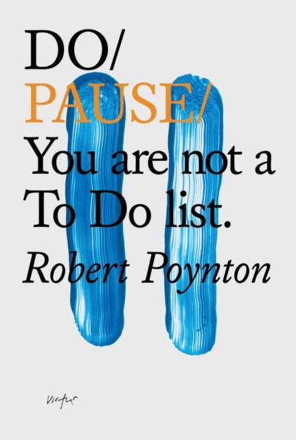 Do Pause You Are Not A To Do List