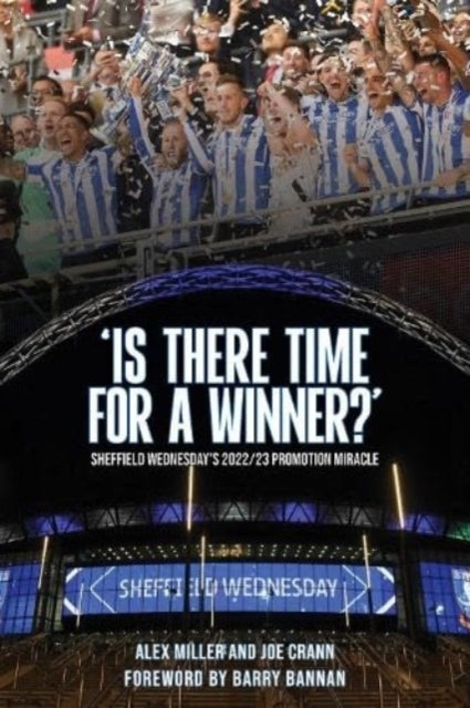 Is There Time For A Winner?'sheffield Wednesday's 2022/23 P
