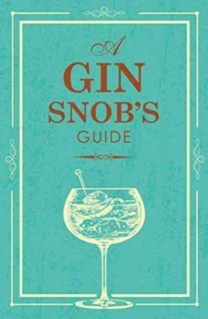 SNOBS GUIDE TO GIN.