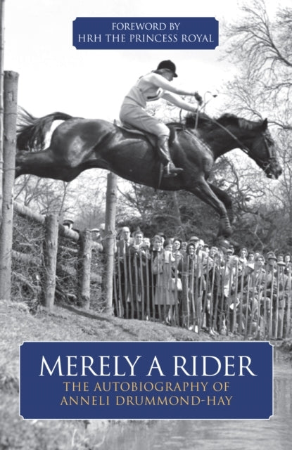 Merely A Riderthe Autobiography Of Anneli Drummond-Hay