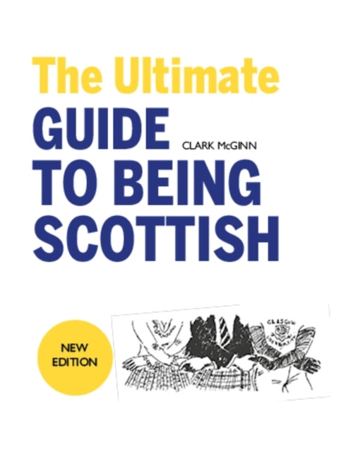 The Ultimate Guide To Being Scottish